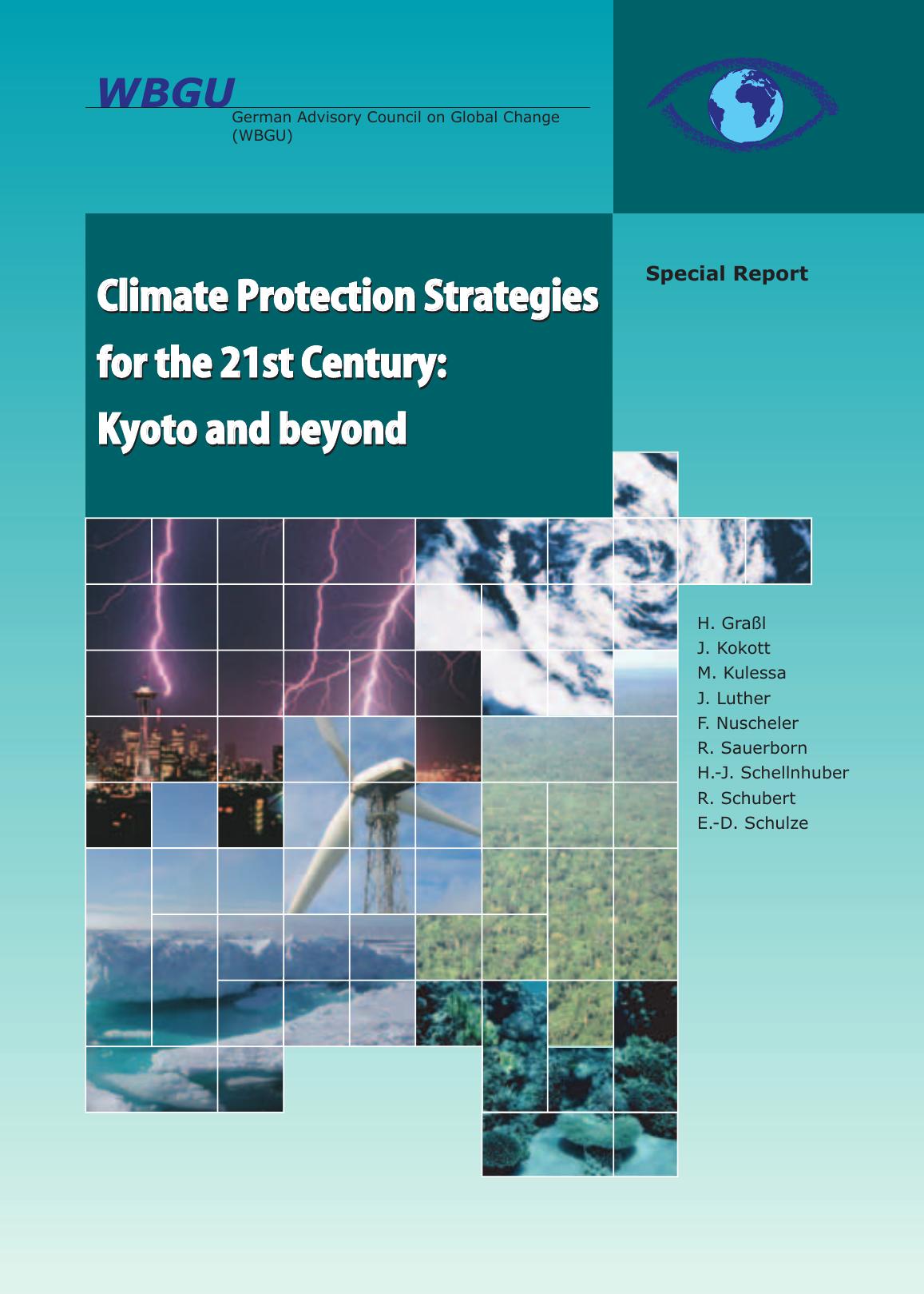 Climate Protection Strategies for the 21st Century: Kyoto and beyond - Special Report by German Advisory Council on Global Change (WBGU)