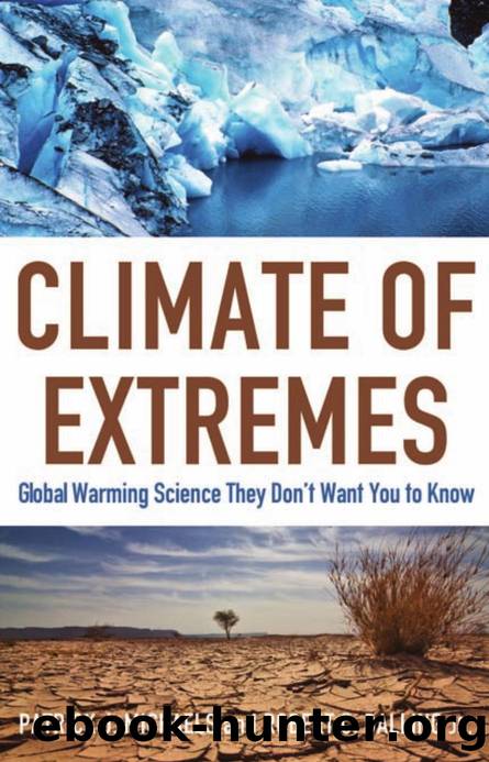 Climate of Extremes by Patrick J. Michaels Robert C. Balling Jr
