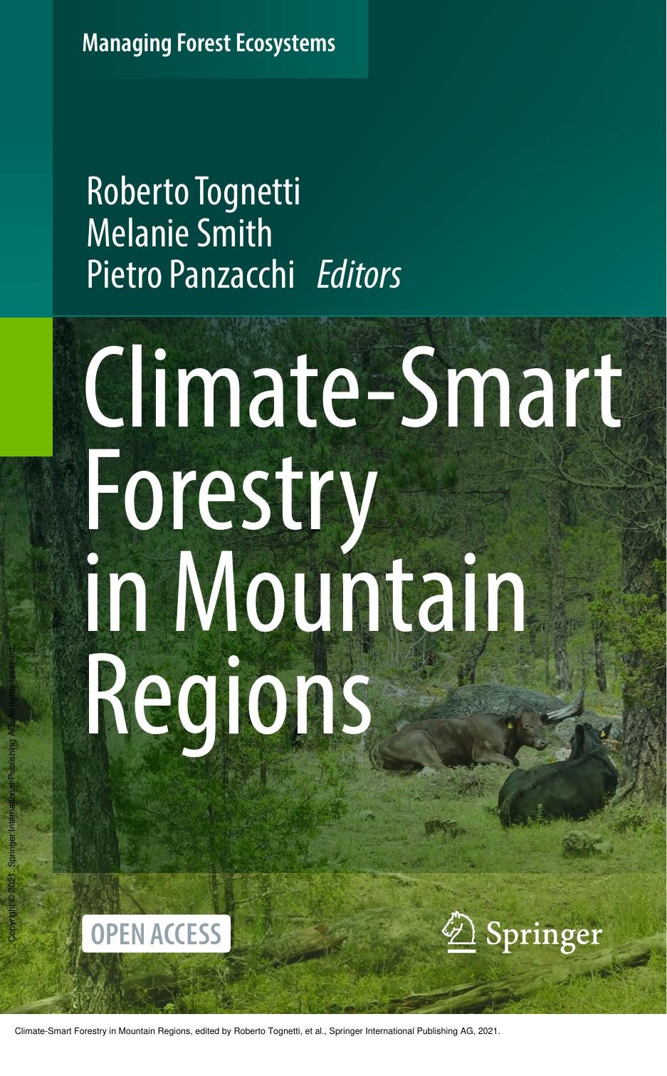 Climate-Smart Forestry in Mountain Regions by Roberto Tognetti; Melanie Smith; Pietro Panzacchi