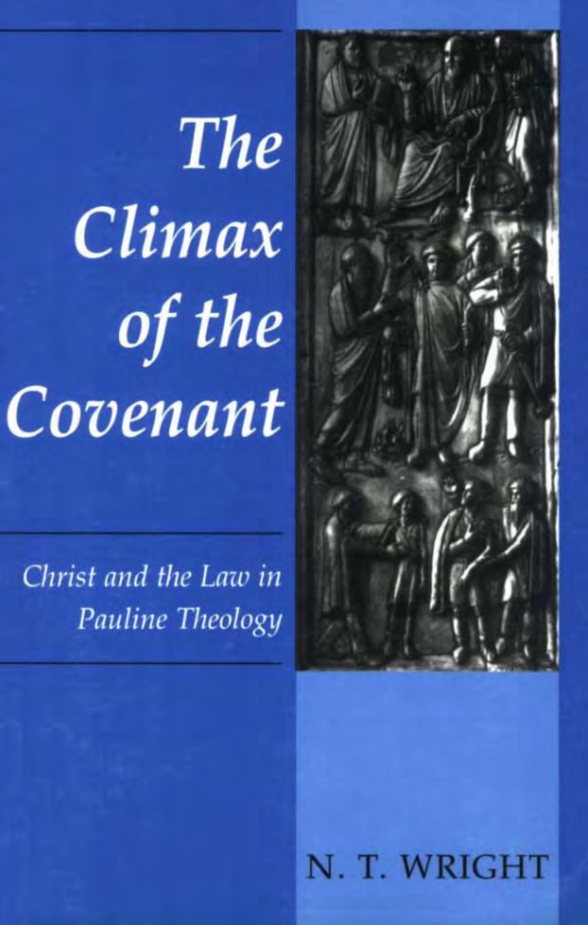 Climax of the Covenant by N. T. Wright