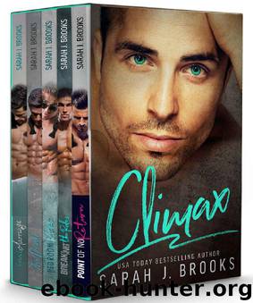 Climax: A Contemporary Romance Box Set by Sarah J. Brooks