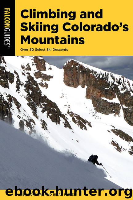 Climbing and Skiing Colorado's Mountains by Ben Conners & Brian Miller
