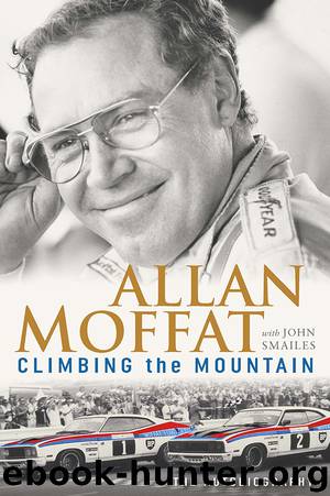 Climbing the Mountain by Allan Moffat