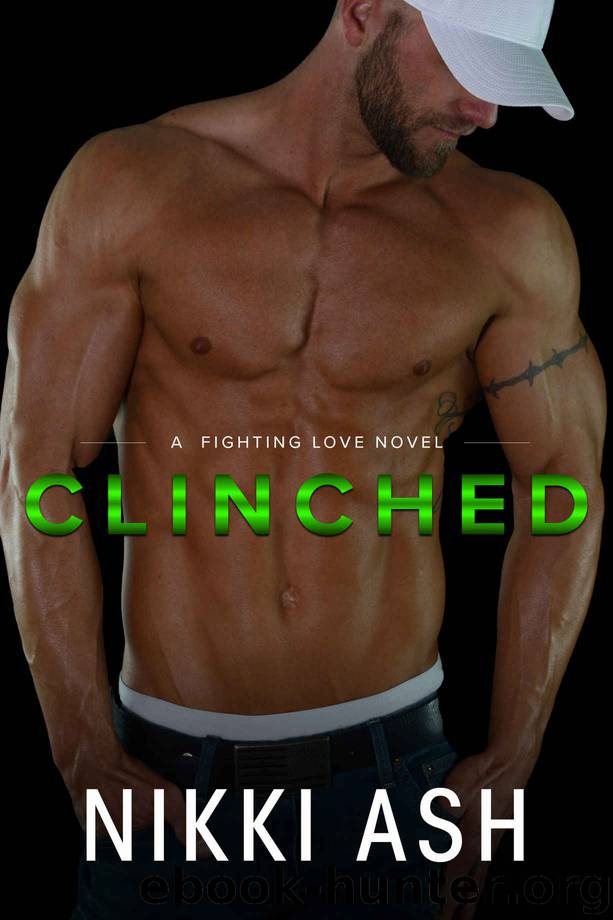 Clinched_A Single Dad Romance by Nikki Ash