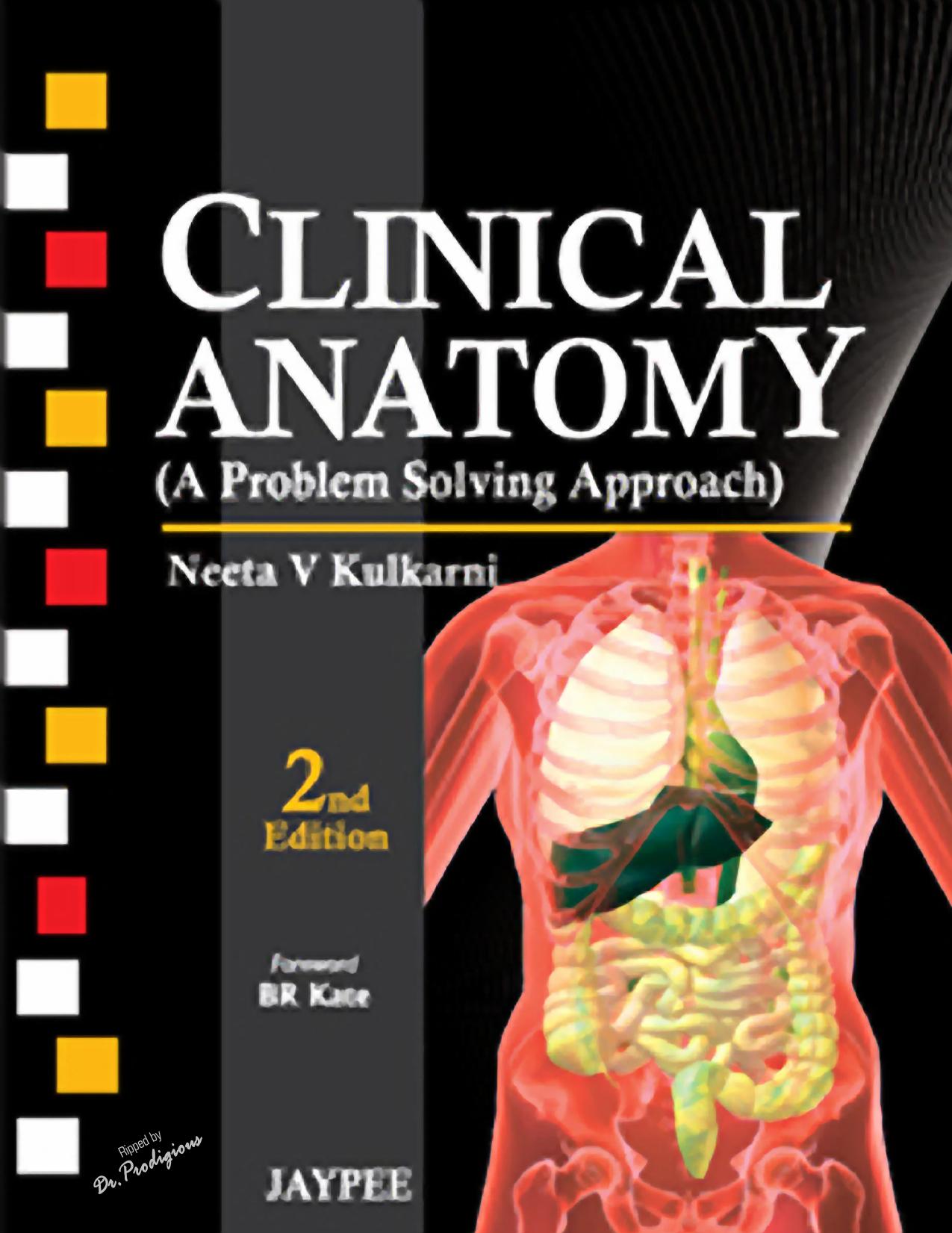 Clinical Anatomy (A Problem Solving Approach), 2nd Edition by Neeta V Kulkarni