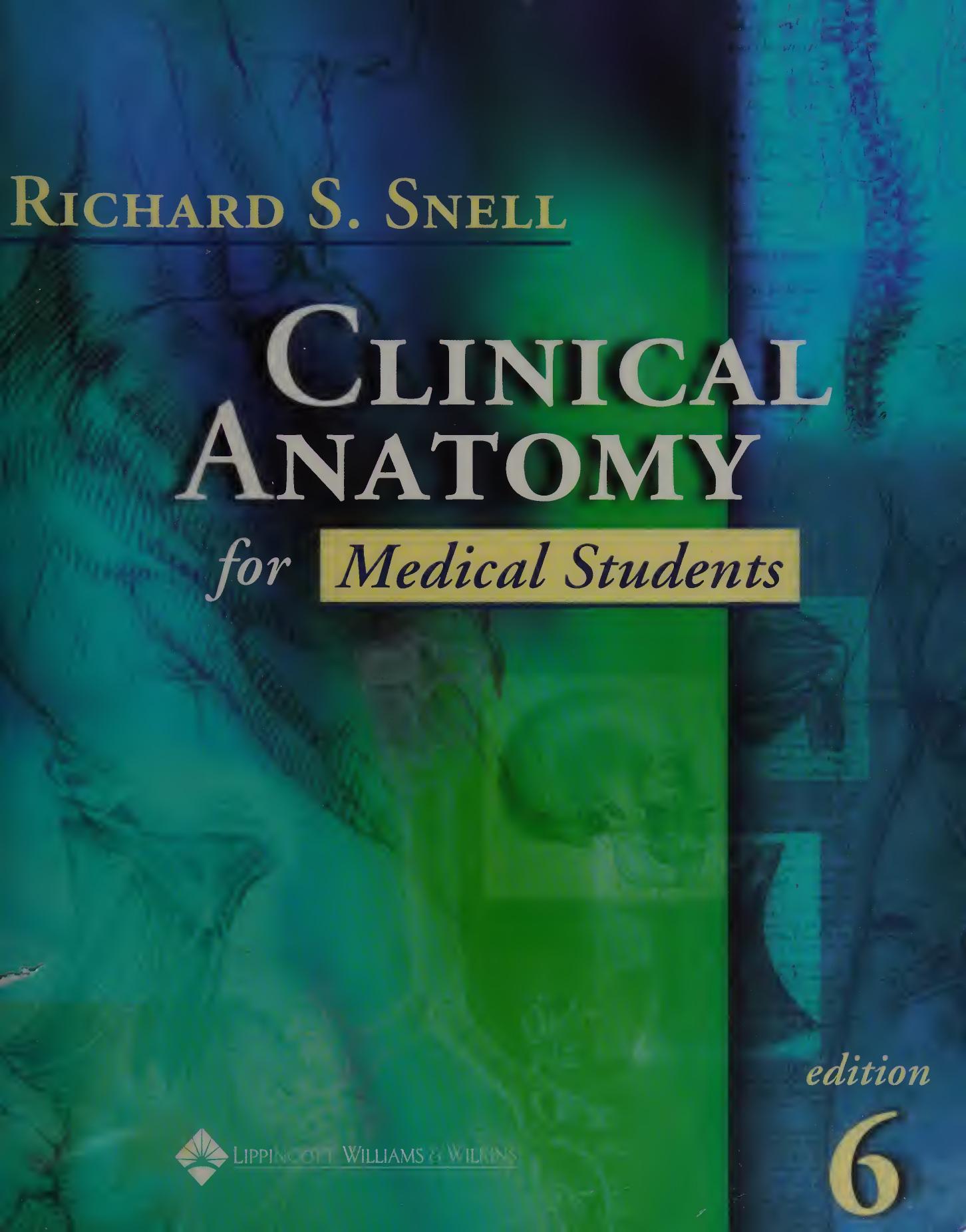 Clinical Anatomy for Medical Students by MD Snell Richard S