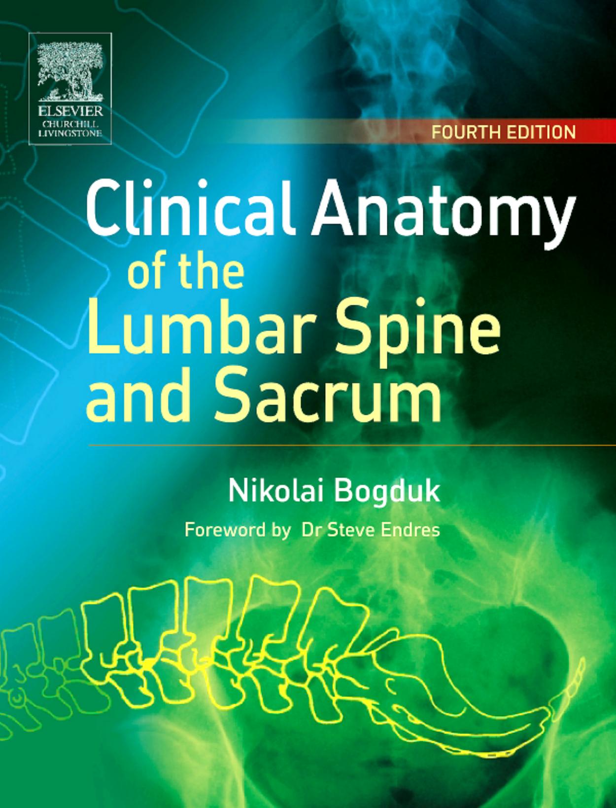 Clinical Anatomy of the Lumbar Spine and Sacrum (4th Edition) by unknow