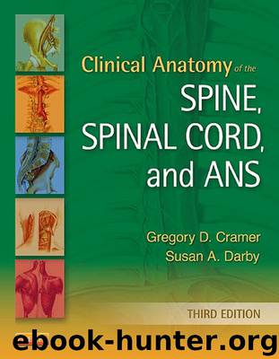 Clinical Anatomy of the Spine, Spinal Cord, and ANS by Gregory D. Cramer