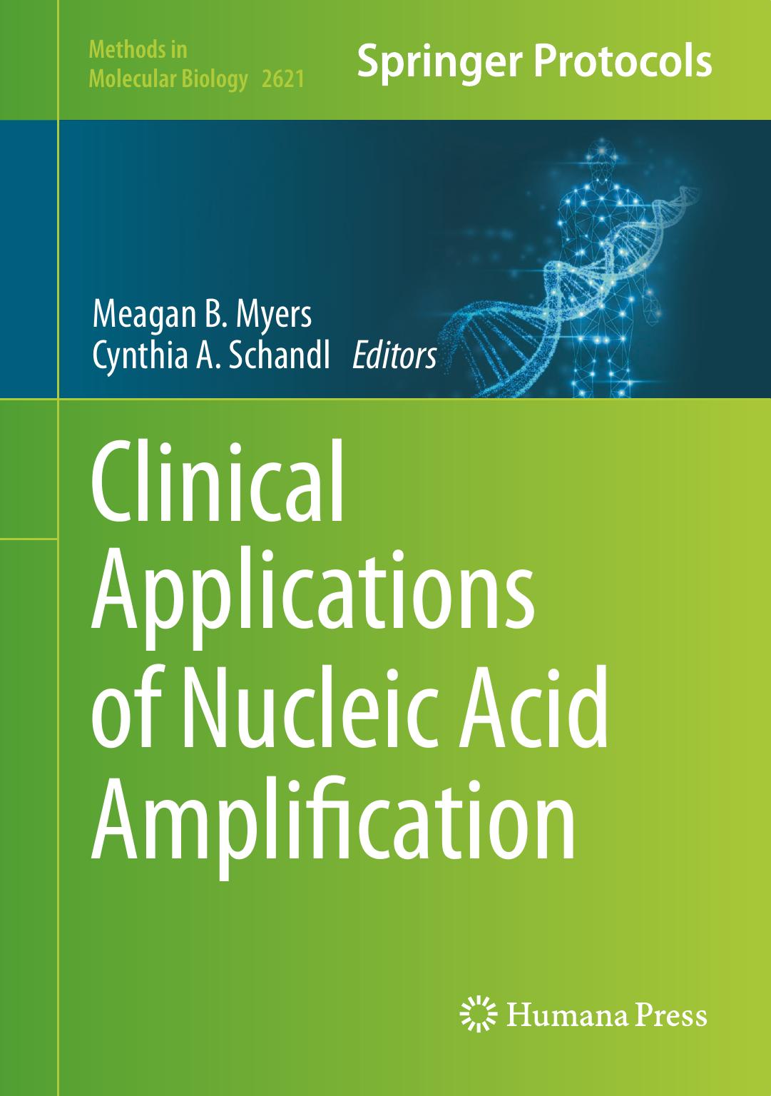 Clinical Applications of Nucleic Acid Amplification by Meagan B. Myers Cynthia A. Schandl