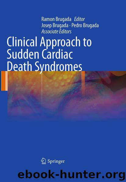 Clinical Approach to Sudden Cardiac Death Syndromes by Ramon Brugada