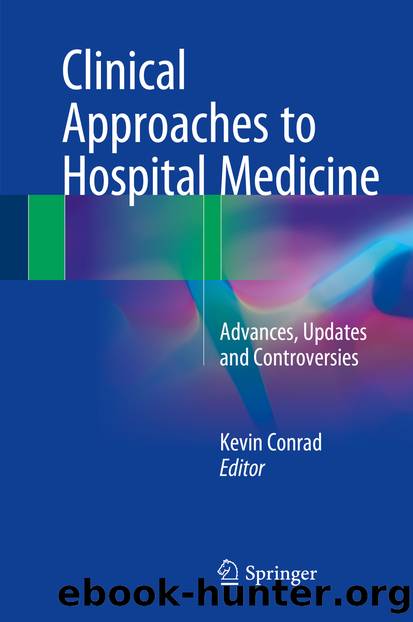 Clinical Approaches to Hospital Medicine by Kevin Conrad