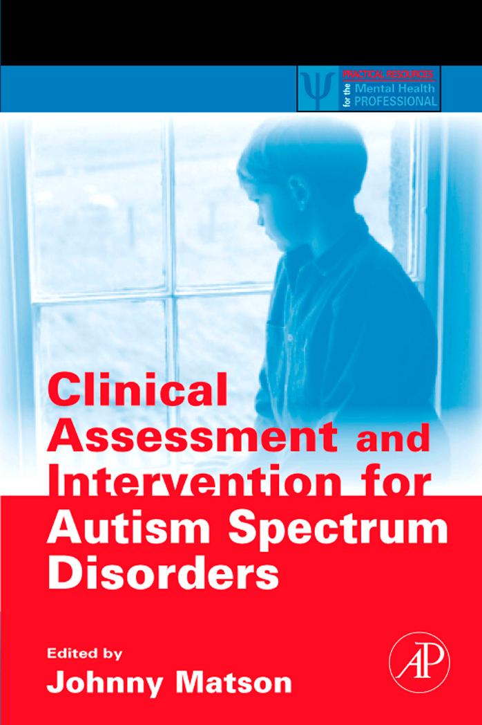 Clinical Assessment and Intervention for Autism Spectrum Disorders by Johnny Matson