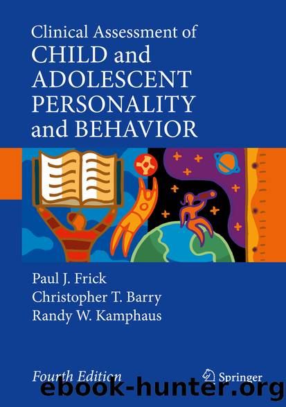 Clinical Assessment of Child and Adolescent Personality and Behavior by Paul J. Frick & Christopher T. Barry & Randy W. Kamphaus