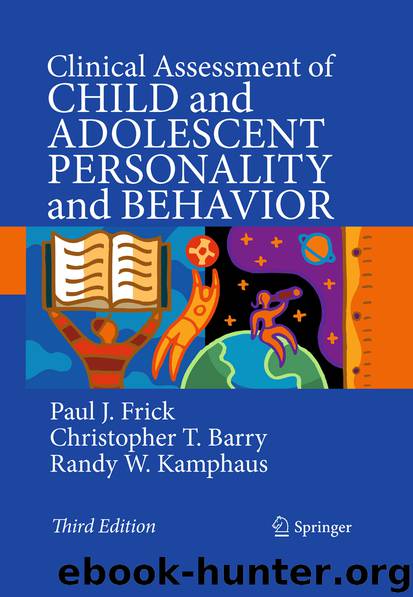 Clinical Assessment of Child and Adolescent Personality and Behavior by Paul J. Frick Christopher T. Barry & Randy W. Kamphaus