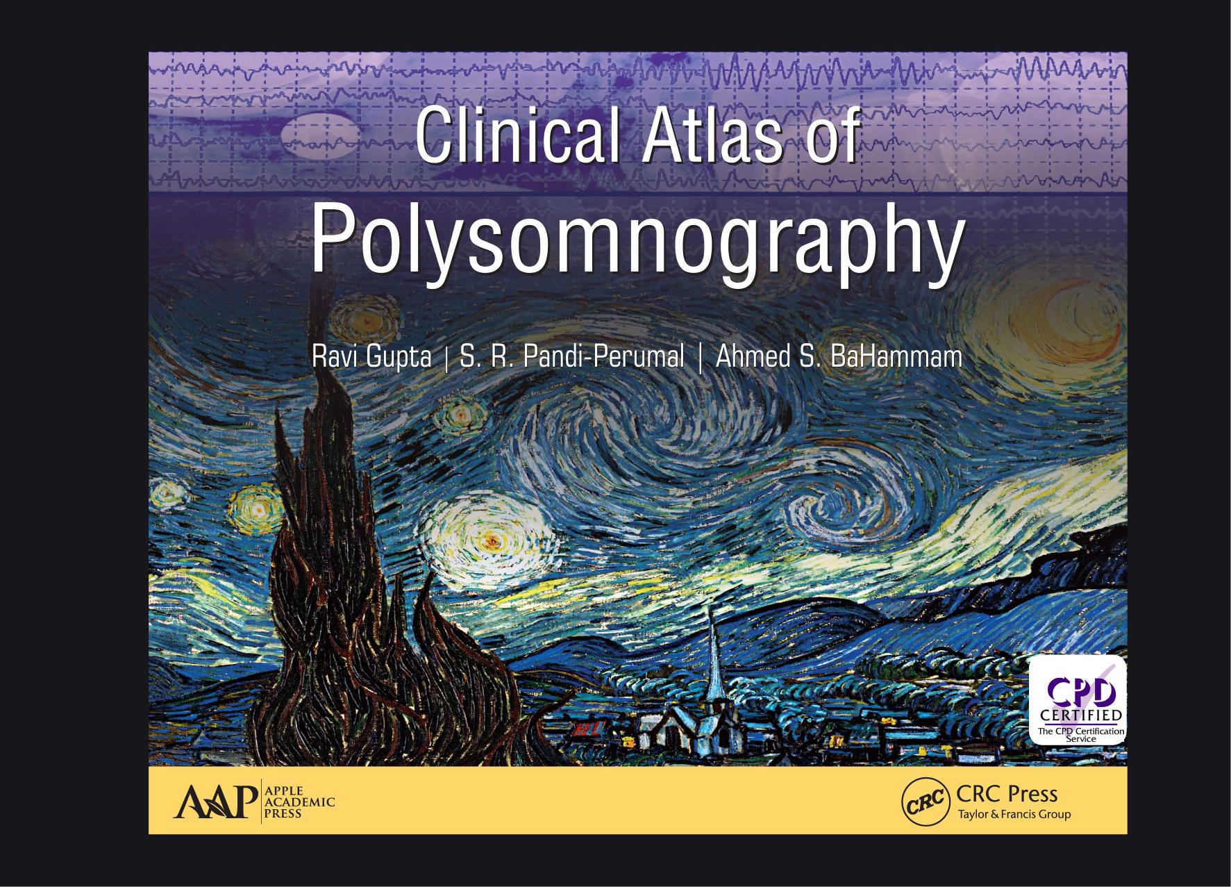 Clinical Atlas of Polysomnography by Ravi Gupta; S R Pandi-Perumal; Ahmed Bahammam