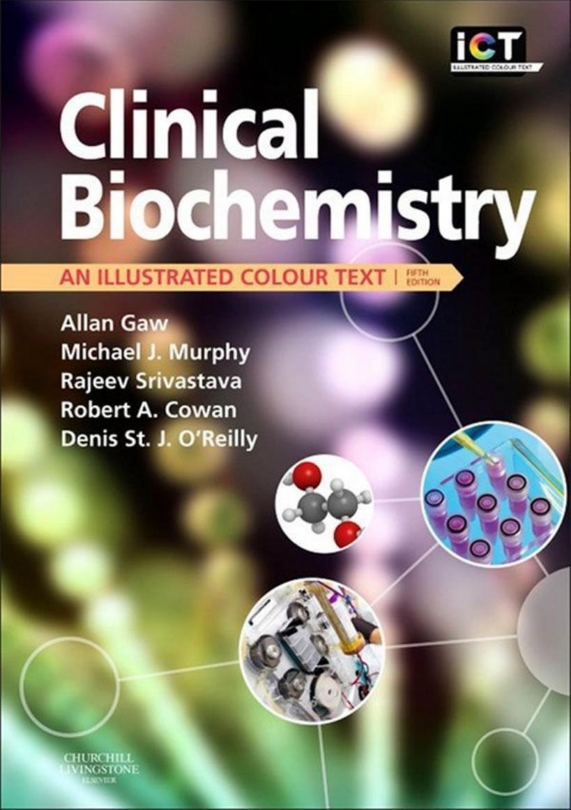 Clinical Biochemistry An Illustrated Colour Text, 5e by Allan Gaw & 4 more