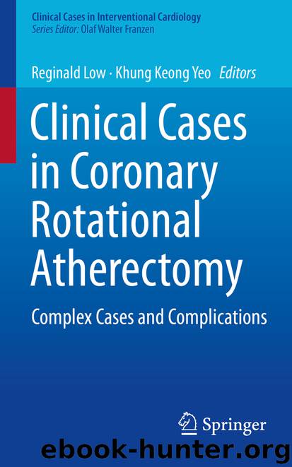 Clinical Cases in Coronary Rotational Atherectomy by Reginald Low & Khung Keong Yeo