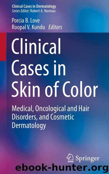 Clinical Cases in Skin of Color by Porcia B. Love & Roopal V. Kundu