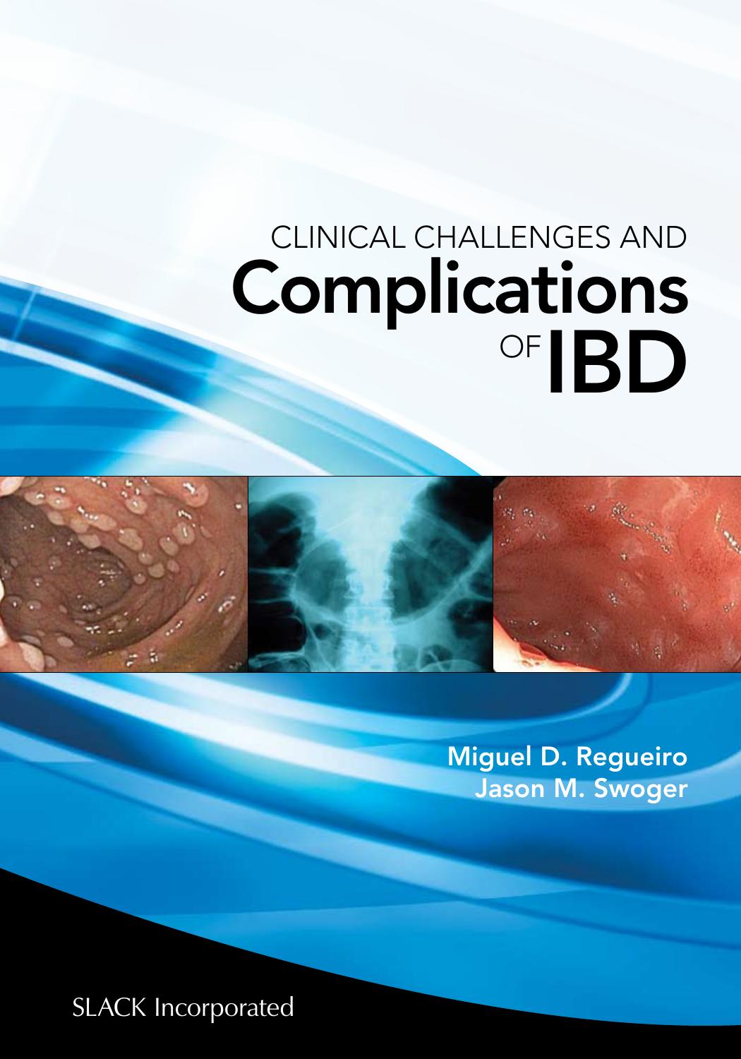 Clinical Challenges and Complications of IBD by Miguel Regueiro; Jason Swoger