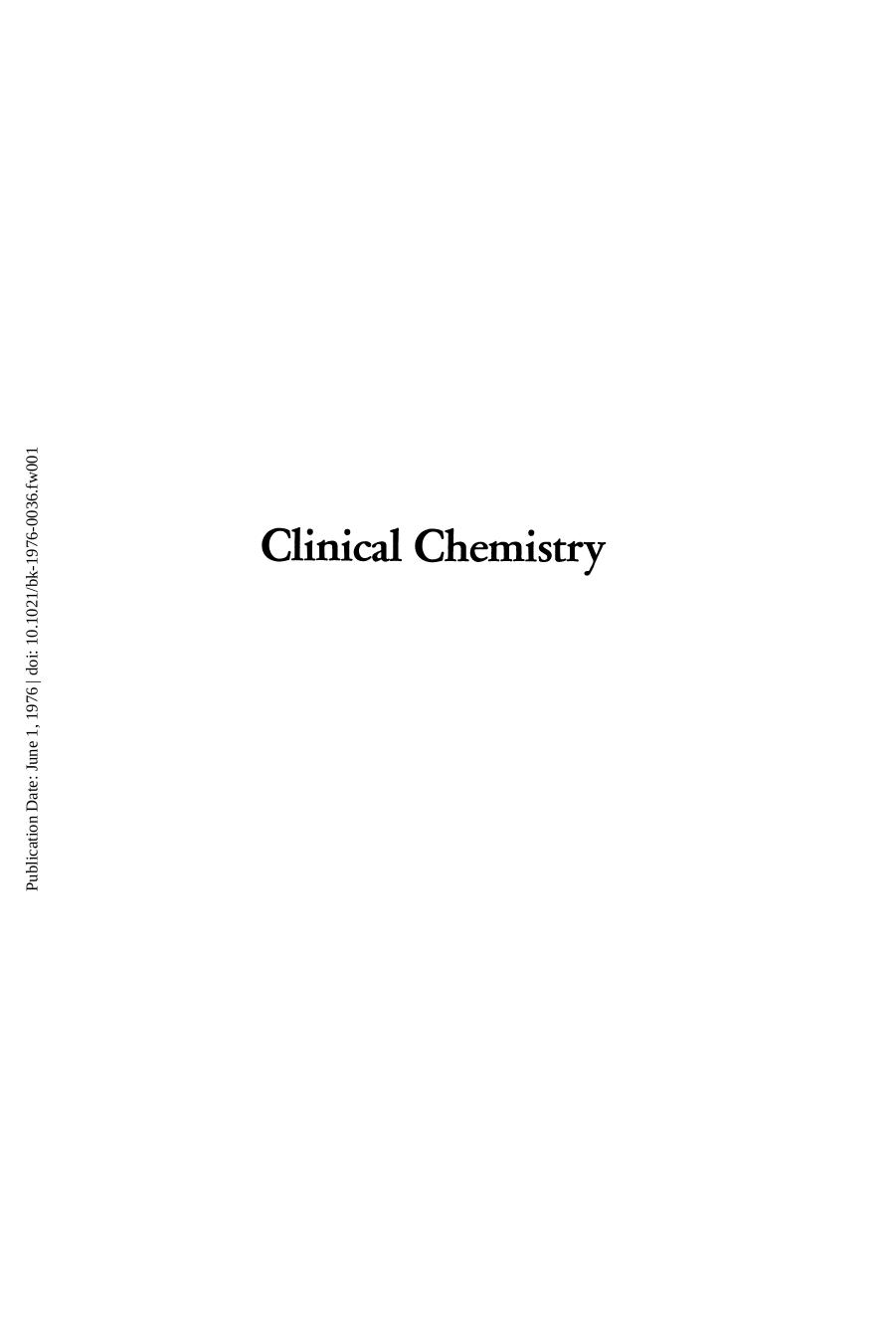 Clinical Chemistry by Donald T. Forman and Richard W. Mattoon (Eds.)