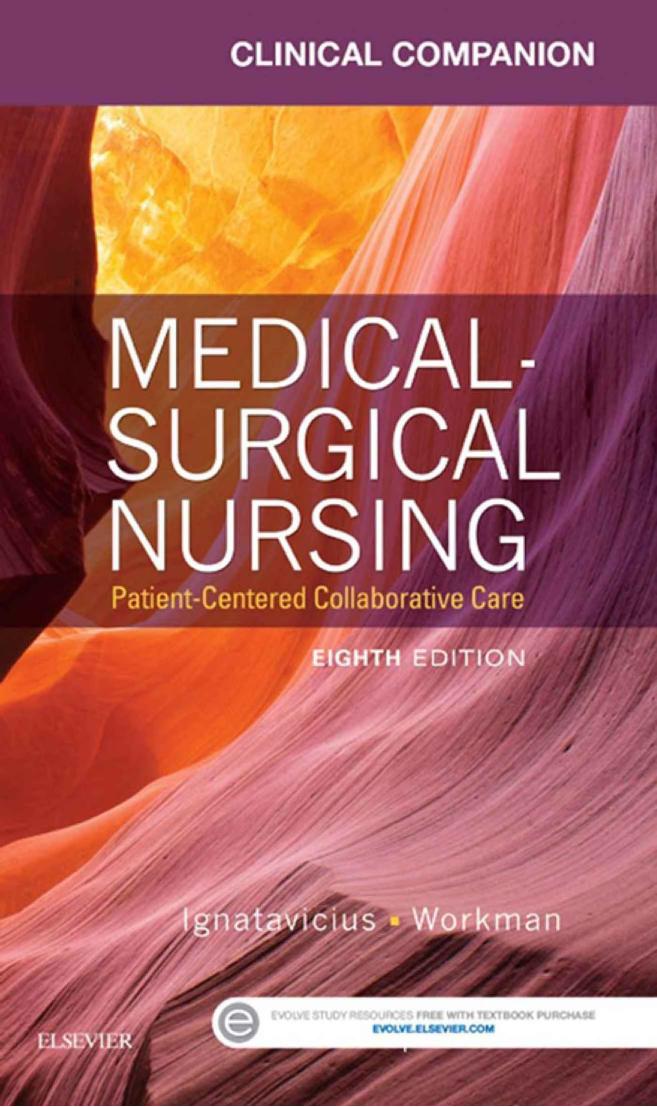 Clinical Companion for Medical-Surgical Nursing: Patient-Centered Collaborative Care, 8e by Donna D. Ignatavicius Chris Winkelman