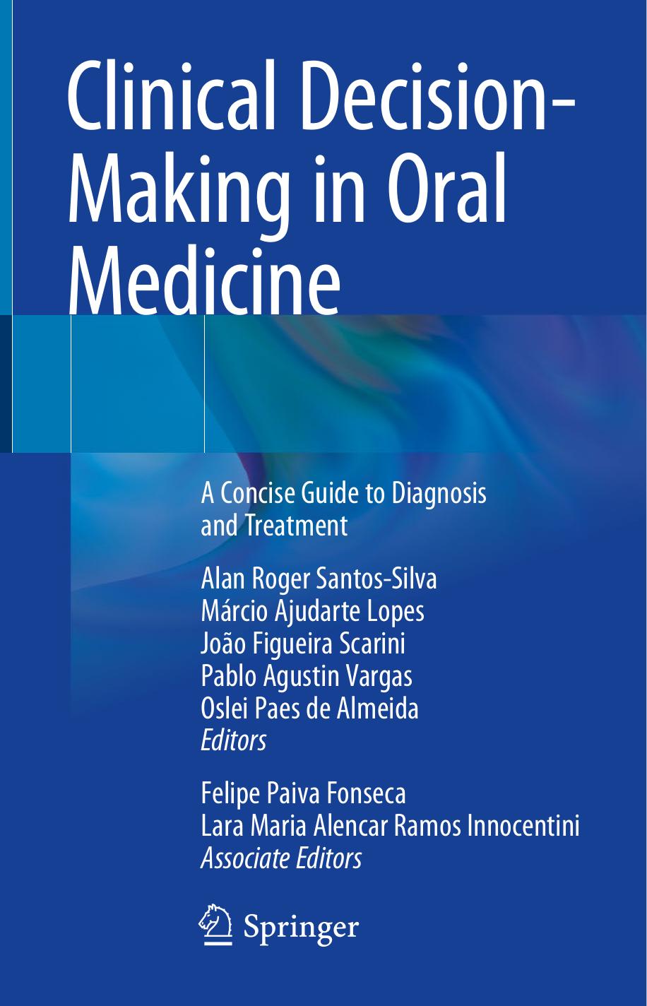 Clinical Decision-Making in Oral Medicine: A Concise Guide to Diagnosis and Treatment by unknow