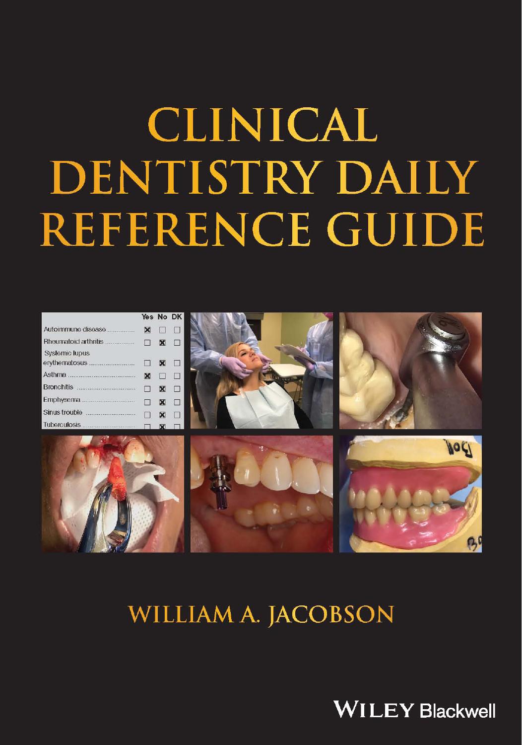 Clinical Dentistry Daily Reference Guide by William A. Jacobson