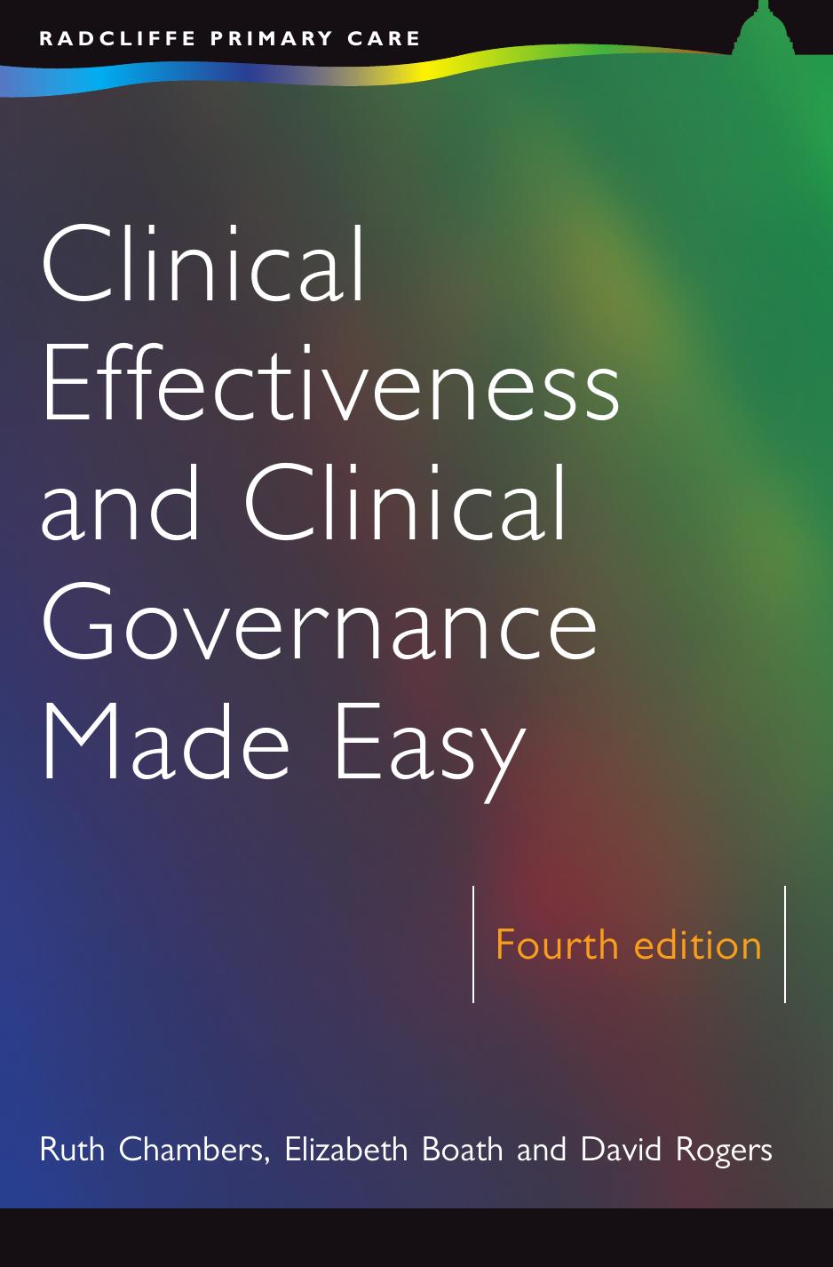 Clinical Effectiveness and Clinical Governance Made Easy, 4th Edition (Radcliffe Primary Care) by Ruth Chambers