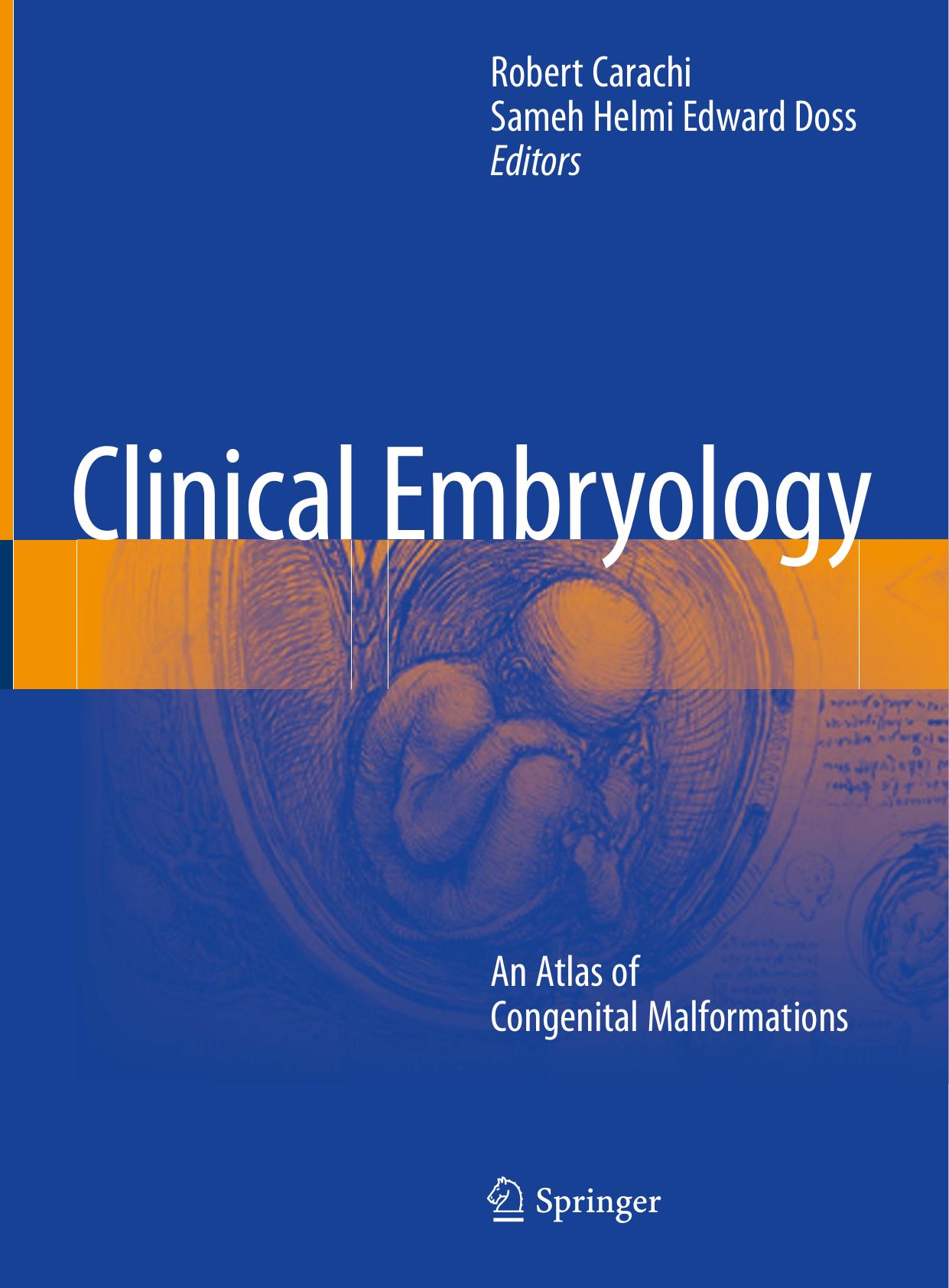 Clinical Embryology: An Atlas of Congenital Malformations by Robert Carachi Sameh Helmi Edward Doss