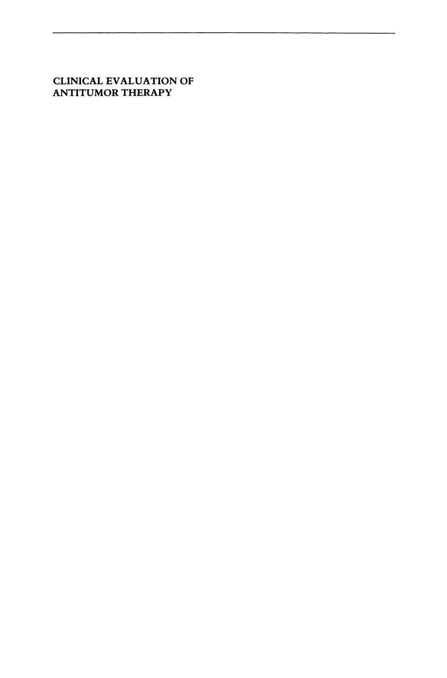 Clinical Evaluation of Antitumor Therapy by Franco M. Muggia Marcel Rozencweig (auth.) Franco M. Muggia M.D. Marcel Rozencweig M.D. (eds.)