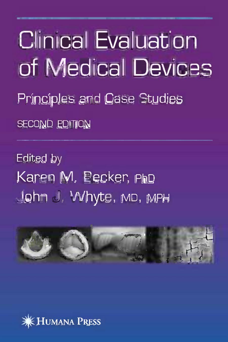 Clinical Evaluation of Medical Devices: Principles and Case Studies (Repost) by Unknow
