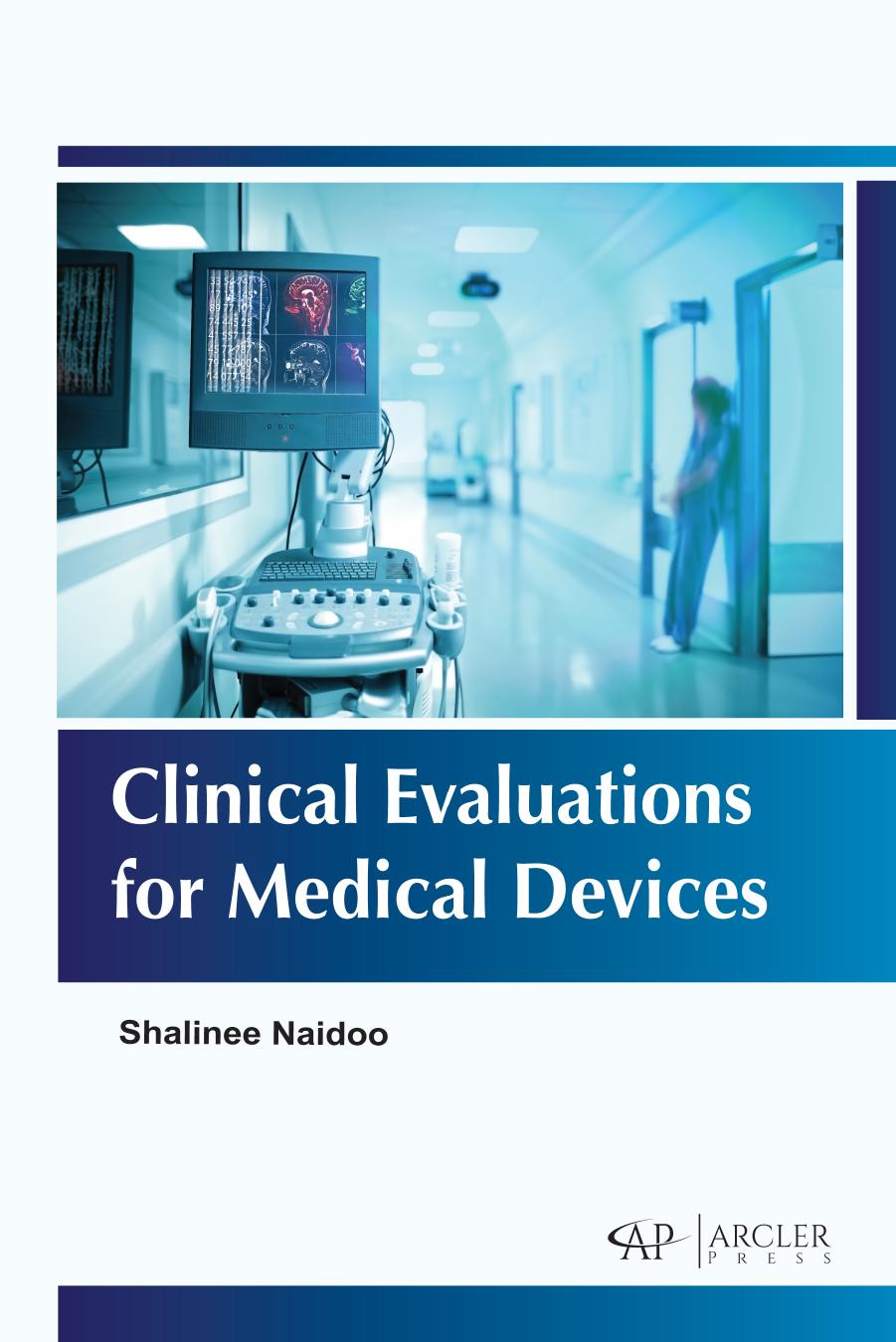 Clinical Evaluations for Medical Devices by Shalinee Naidoo