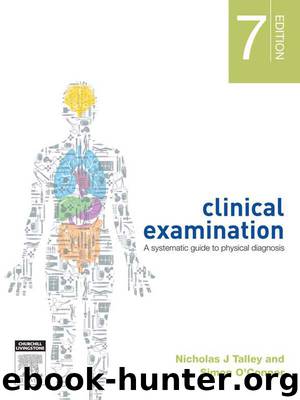 Clinical Examination: A Systematic Guide to Physical Diagnosis by Talley Nicholas J. & O’Connor Simon