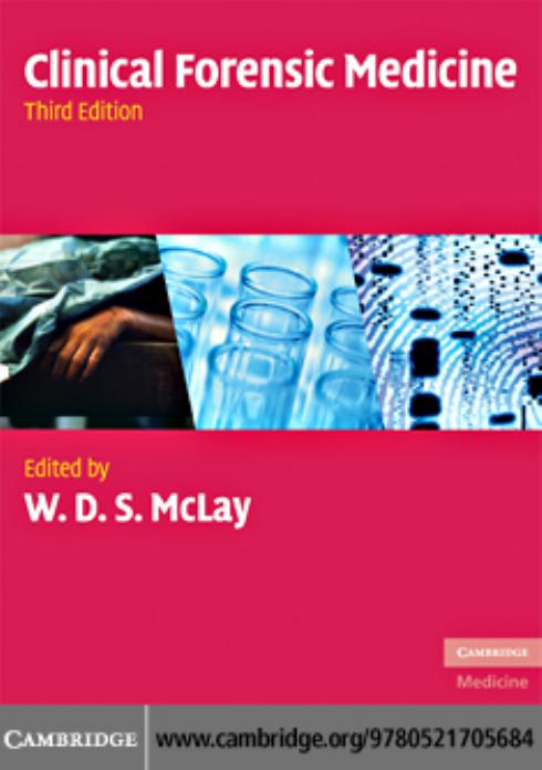 Clinical Forensic Medicine, 3rd Edition by W. D. S. McLay