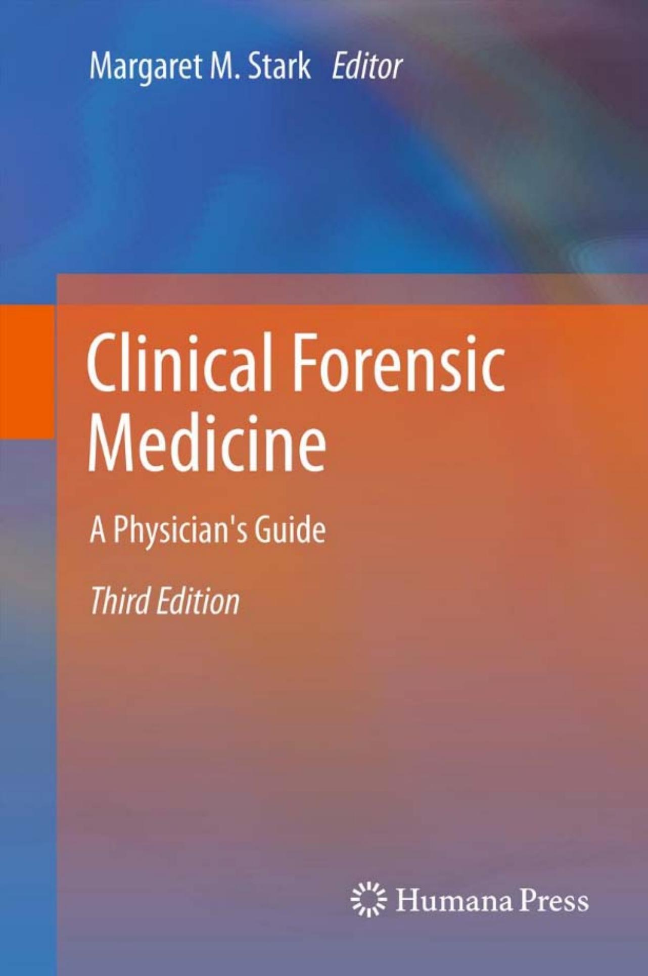 Clinical Forensic Medicine: A Physician's Guide by Unknow