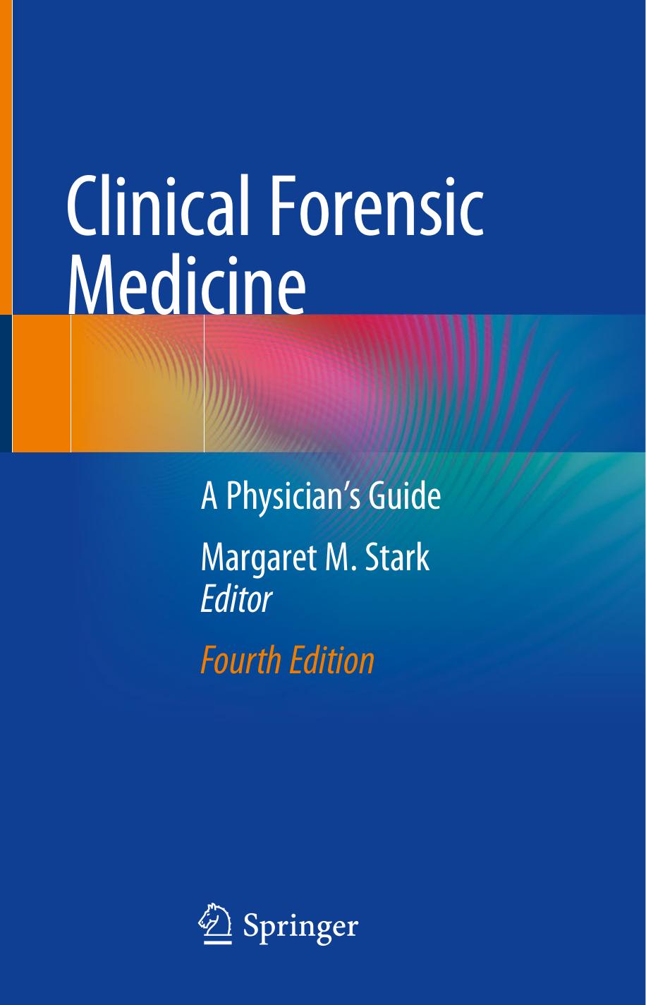 Clinical Forensic Medicine: A Physician's Guide, Fourth Edition (Repost) by Unknow