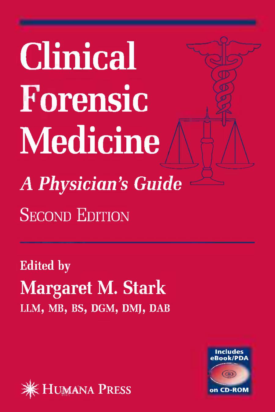 Clinical Forensic Medicine: A Physicianâs Guide by unknow