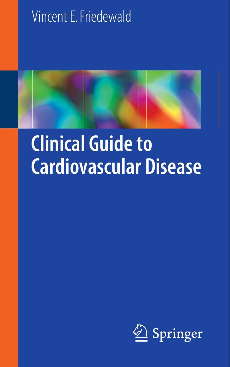 Clinical Guide to Cardiovascular Disease by Vincent E. Friedewald