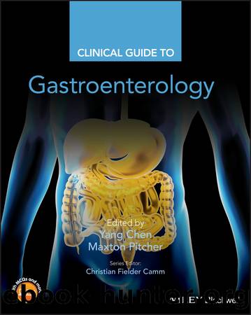 Clinical Guide to Gastroenterology by Chen Yang;Pitcher Maxton; & Maxton Pitcher