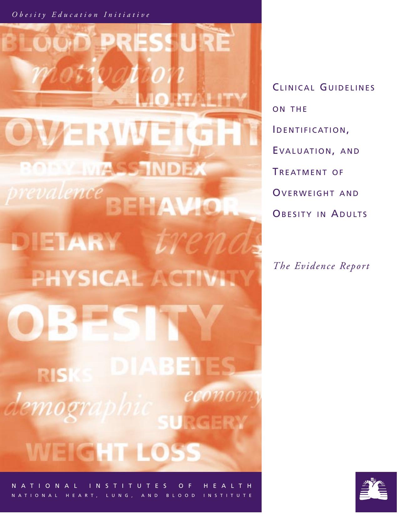Clinical Guidelines on the Identification, Evaluation, and Treatment of Overweight and Obesity in Adults by NIH NHLBI