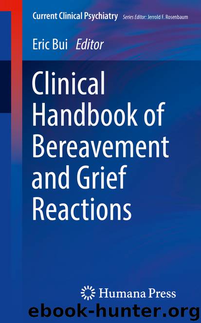 Clinical Handbook of Bereavement and Grief Reactions by Eric Bui
