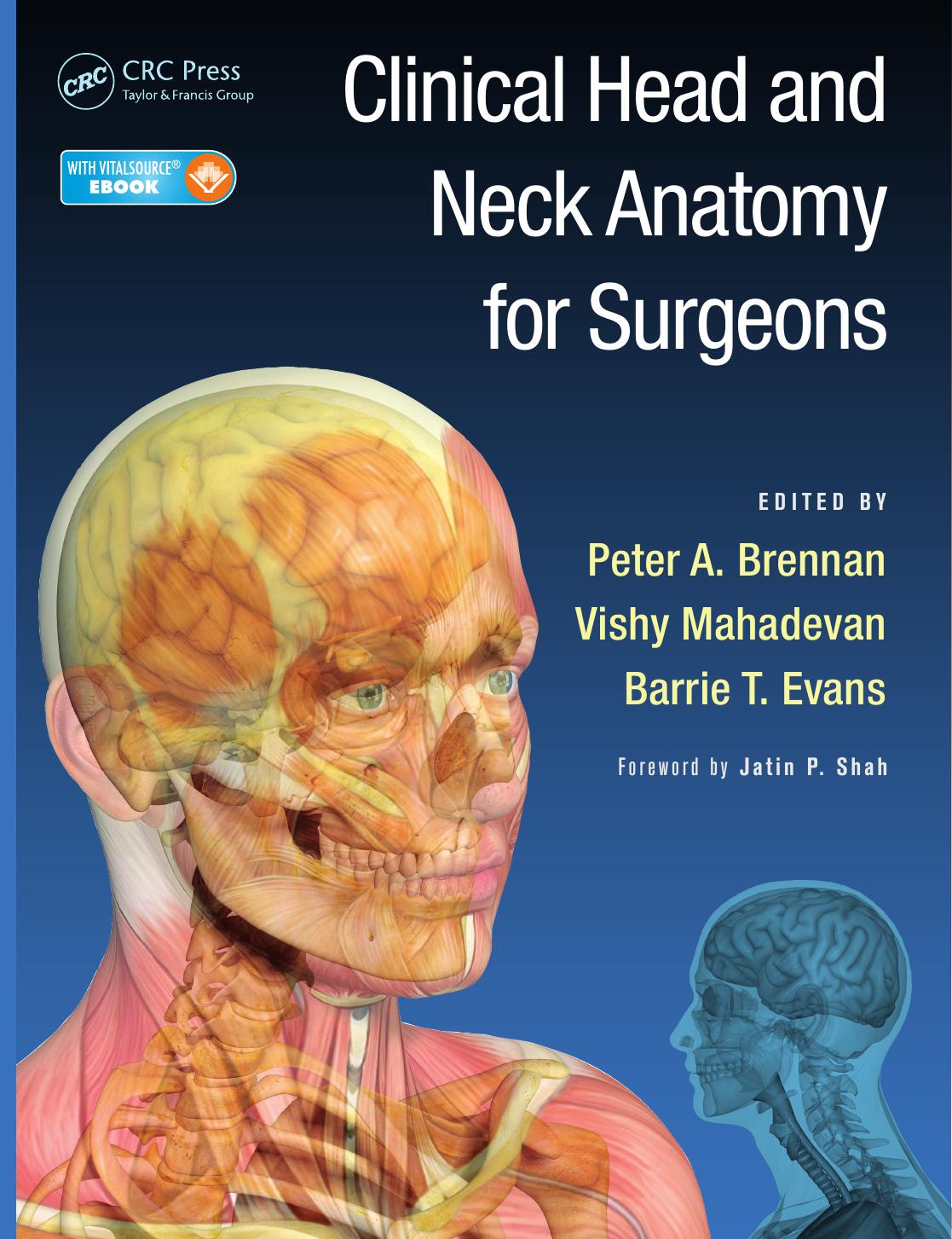 Clinical Head and Neck Anatomy for Surgeons by Peter A. Brennan Vishy Mahadevan Barrie T. Evans (eds.)