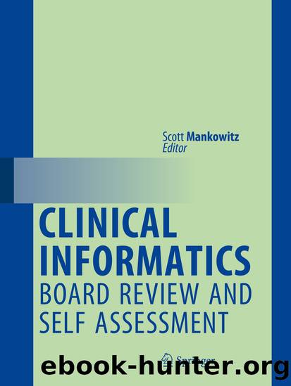 Clinical Informatics Board Review and Self Assessment by Scott Mankowitz