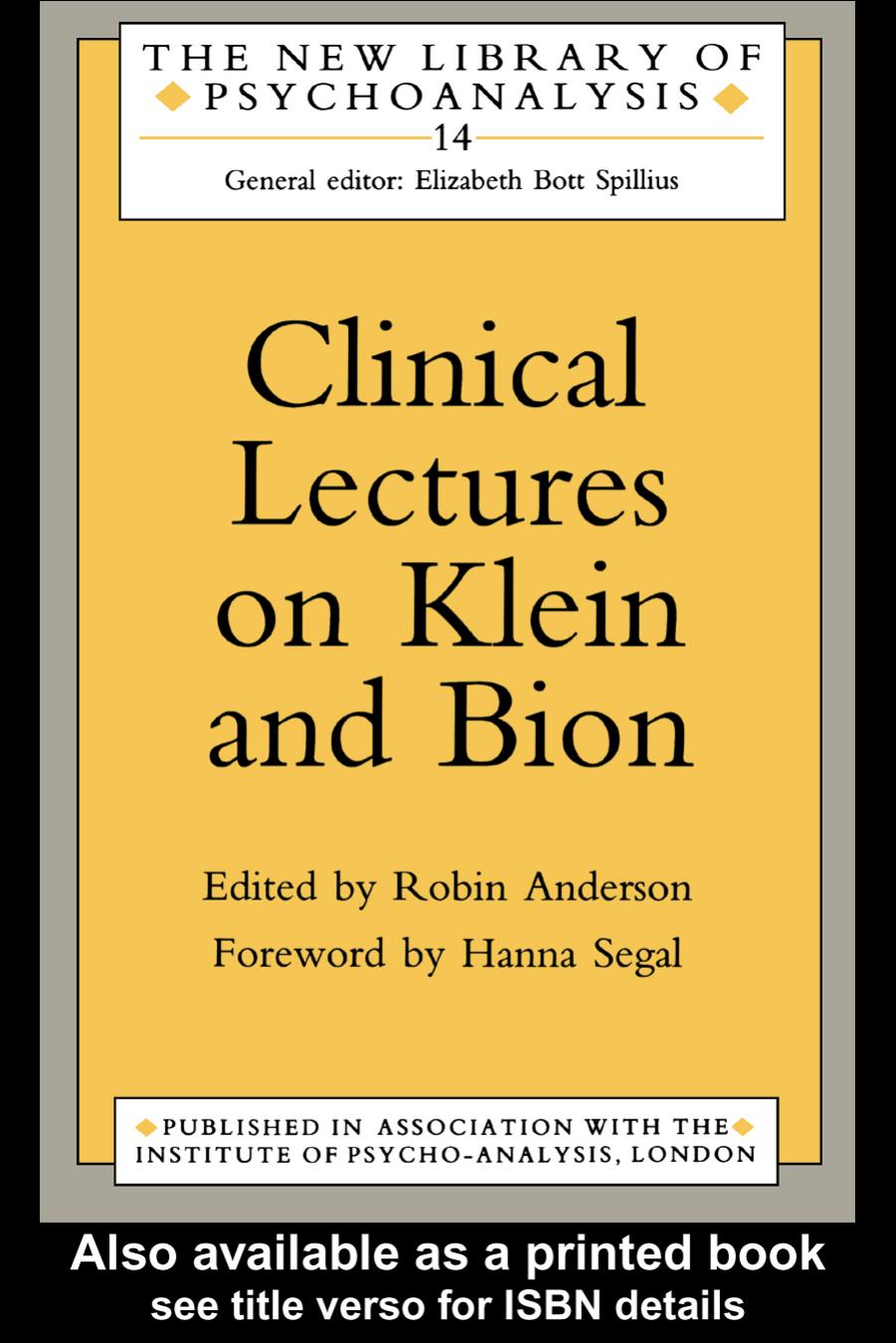 Clinical Lectures on Klein and Bion (New Library of Psychoanalysis) by Robin Anderson