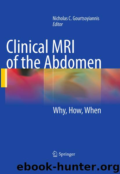 Clinical MRI of the Abdomen by Nicholas C. Gourtsoyiannis