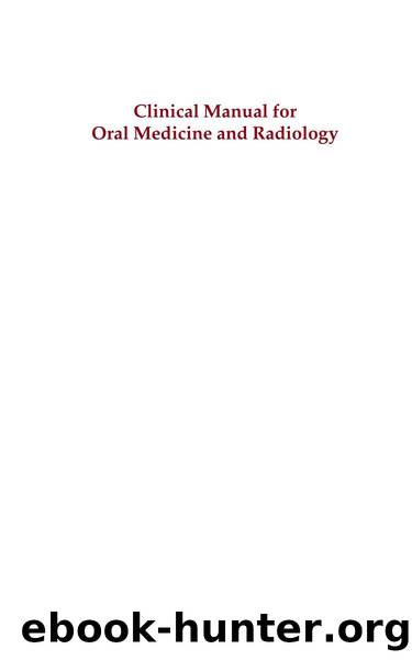 Clinical Manual for Oral Medicine and Radiology by Unknown