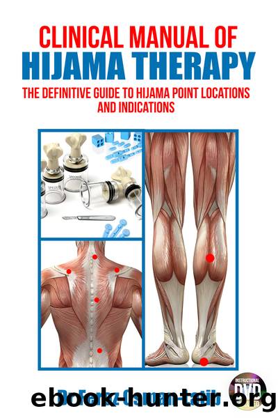 Clinical Manual of Hijama Therapy by Dr. Feroz Osman-Latib