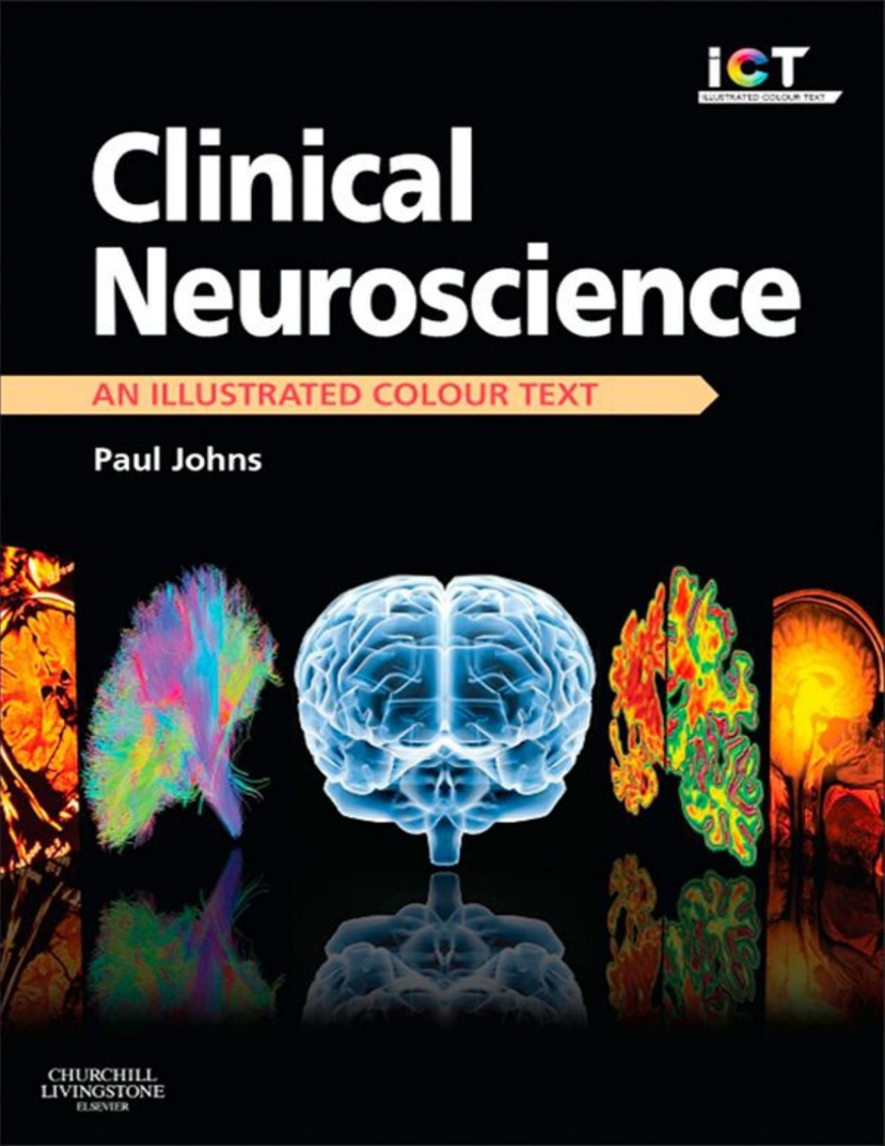 Clinical Neuroscience (Illustrated Colour Text) by Paul Johns