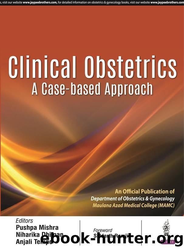 Clinical Obstetrics--A Case-based Approach by Pushpa Mishra; Niharika Dhiman; Anjali Tempe
