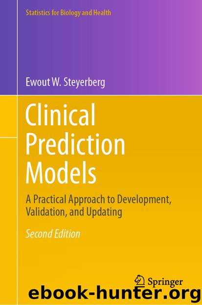 Clinical Prediction Models by Ewout W. Steyerberg
